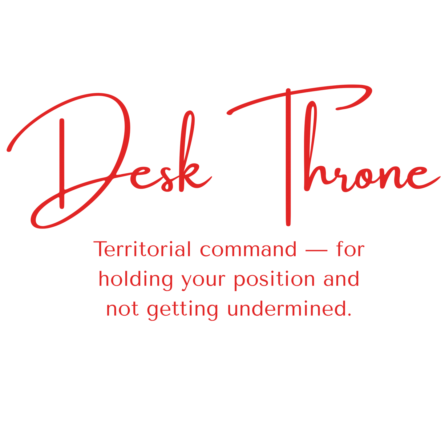 Desk Throne