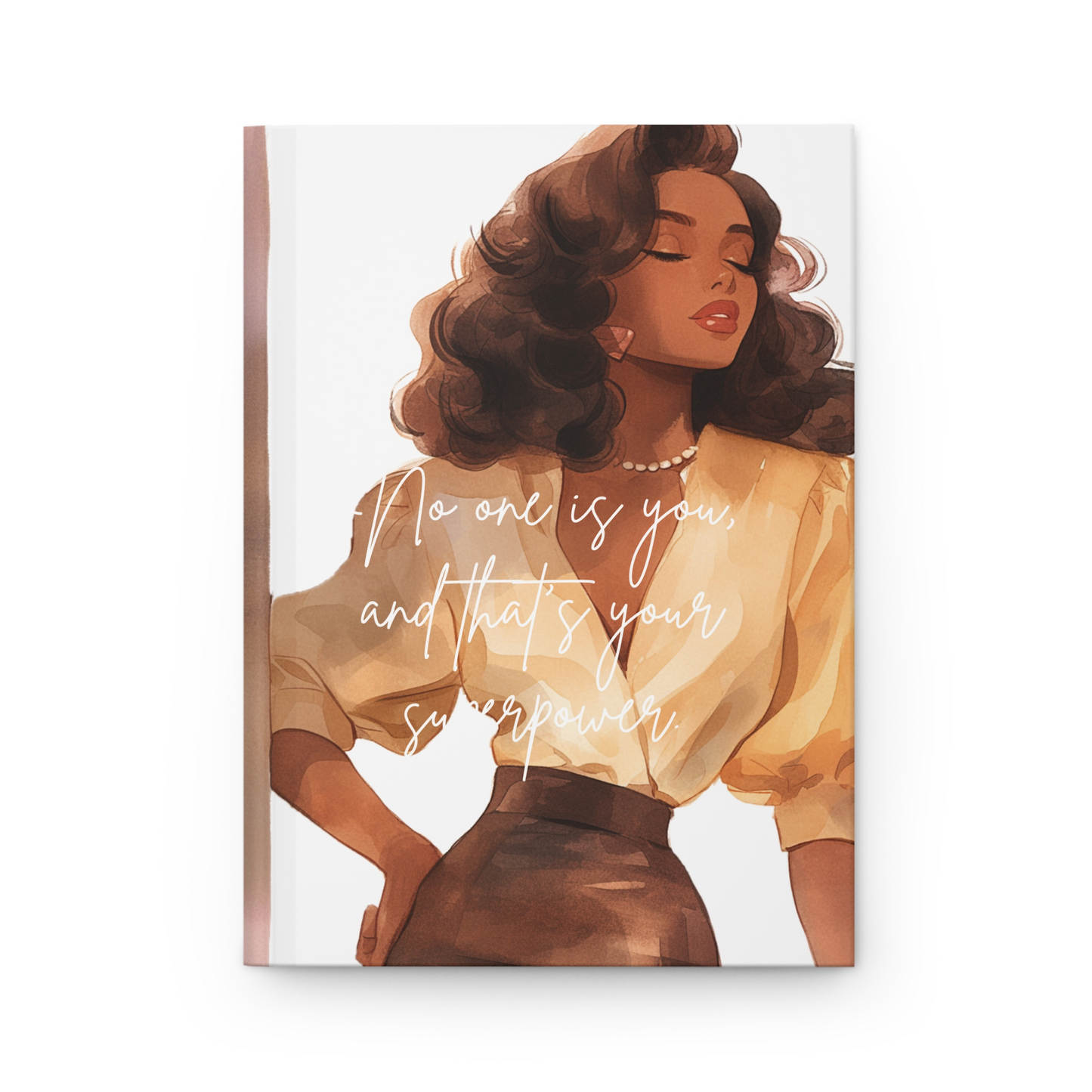 Hardcover Journal — 'No One Is You' Inspirational Notebook for Women