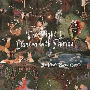 The Night I Danced with Fairies