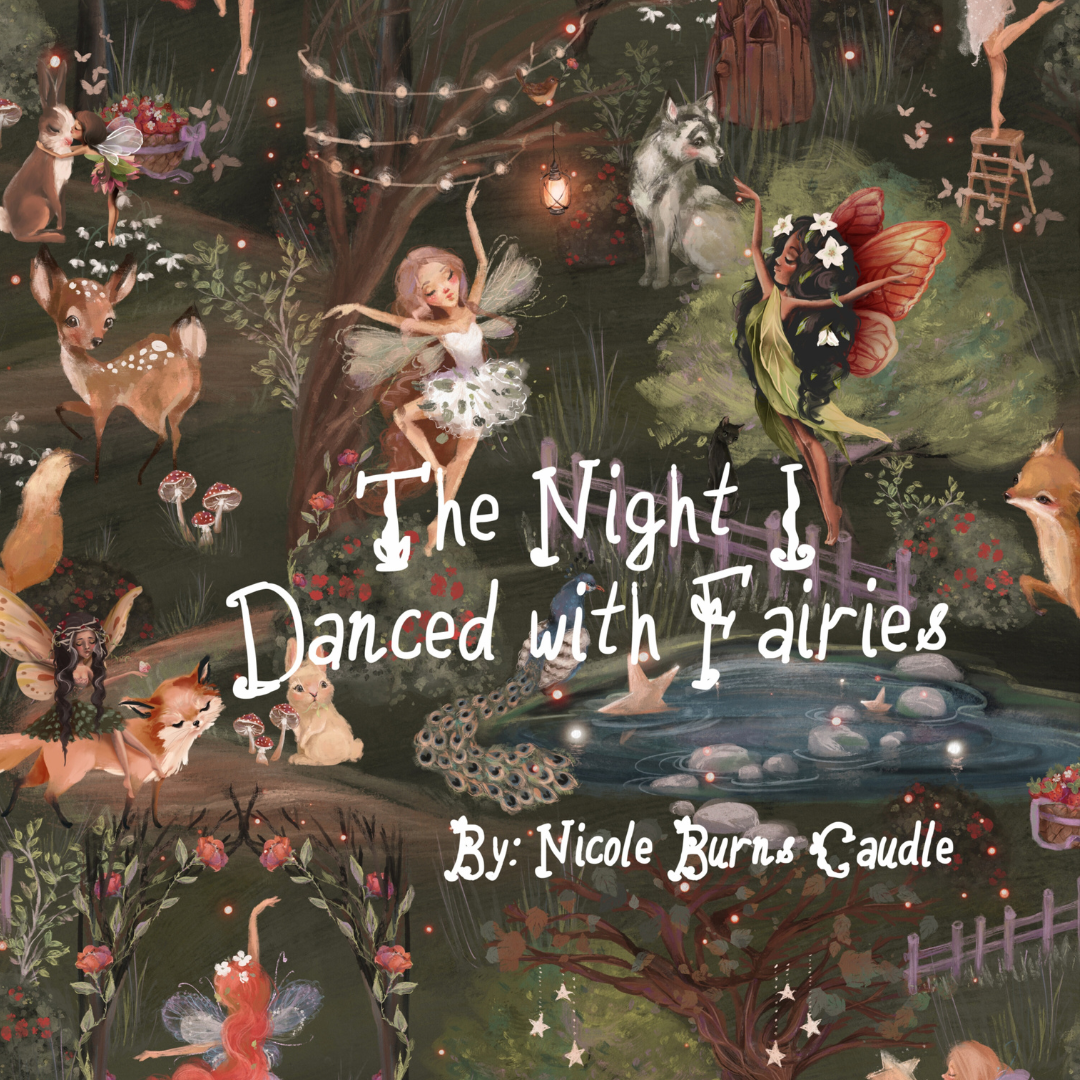 The Night I Danced with Fairies — A Book of Magic and Wonder