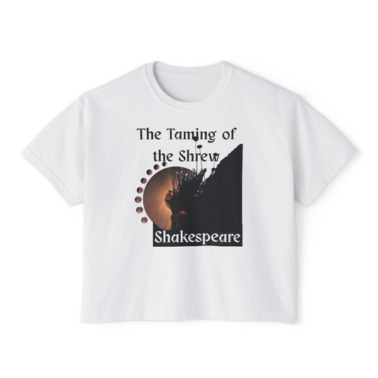 The Taming of the Shrew Shakespeare Boxy Tee