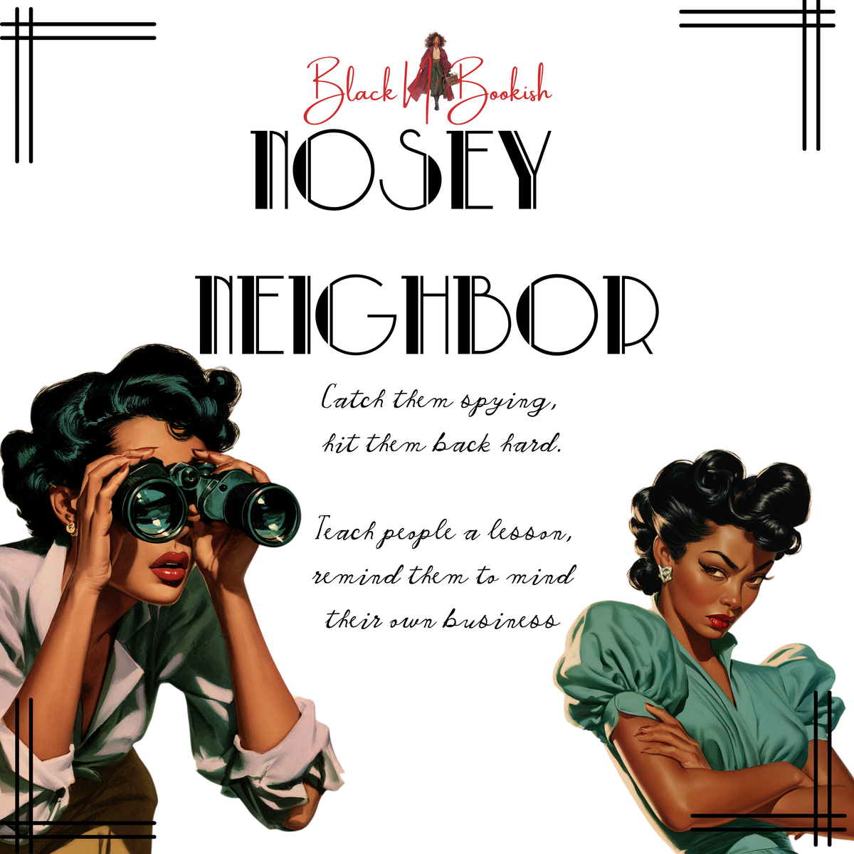 Nosey Neighbor