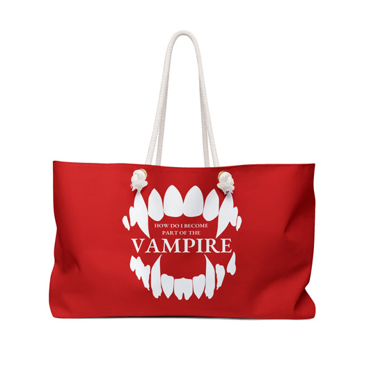 Vampire Fangs Weekender Bag — 'How Do I Become Part of the Vampire' Travel Tote