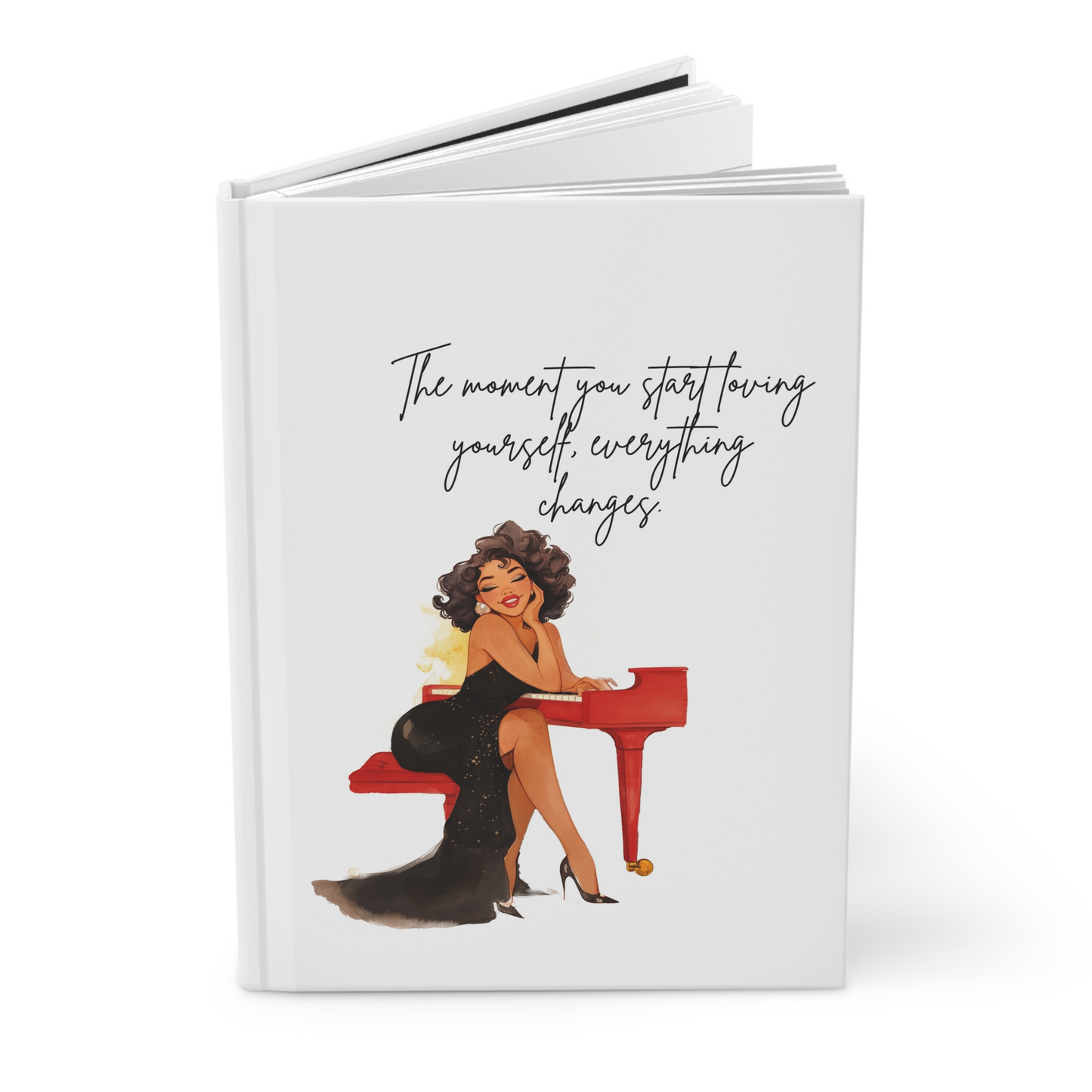 Self-Love Journal Hardcover — "The moment you start loving yourself, everything changes"